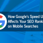How-Google’s-Speed-Update-Affects-Your-SEO-Ranking